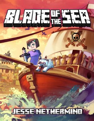 [Blade of the Sea 01] • Blade of the Sea · A Children's Survival Unofficial Minecraft Book